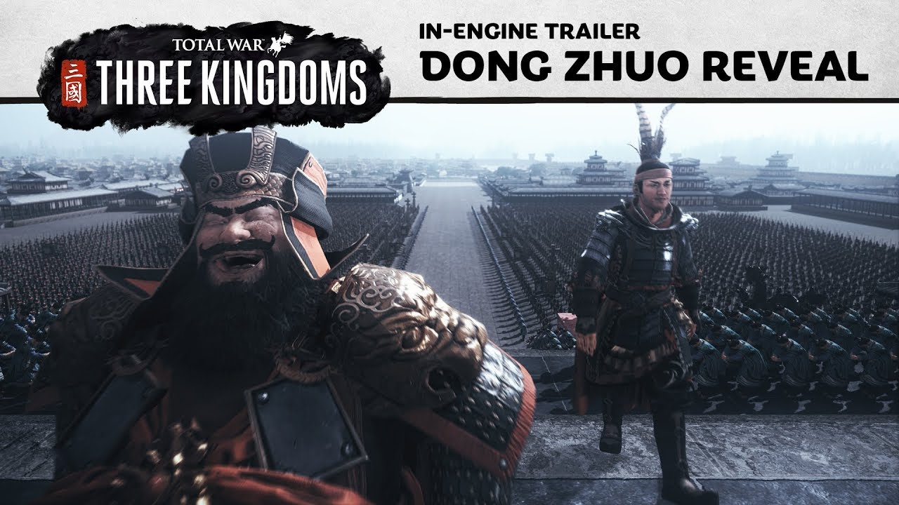 Total War | THREE KINGDOMS - Dong Zhuo Reveal Trailer