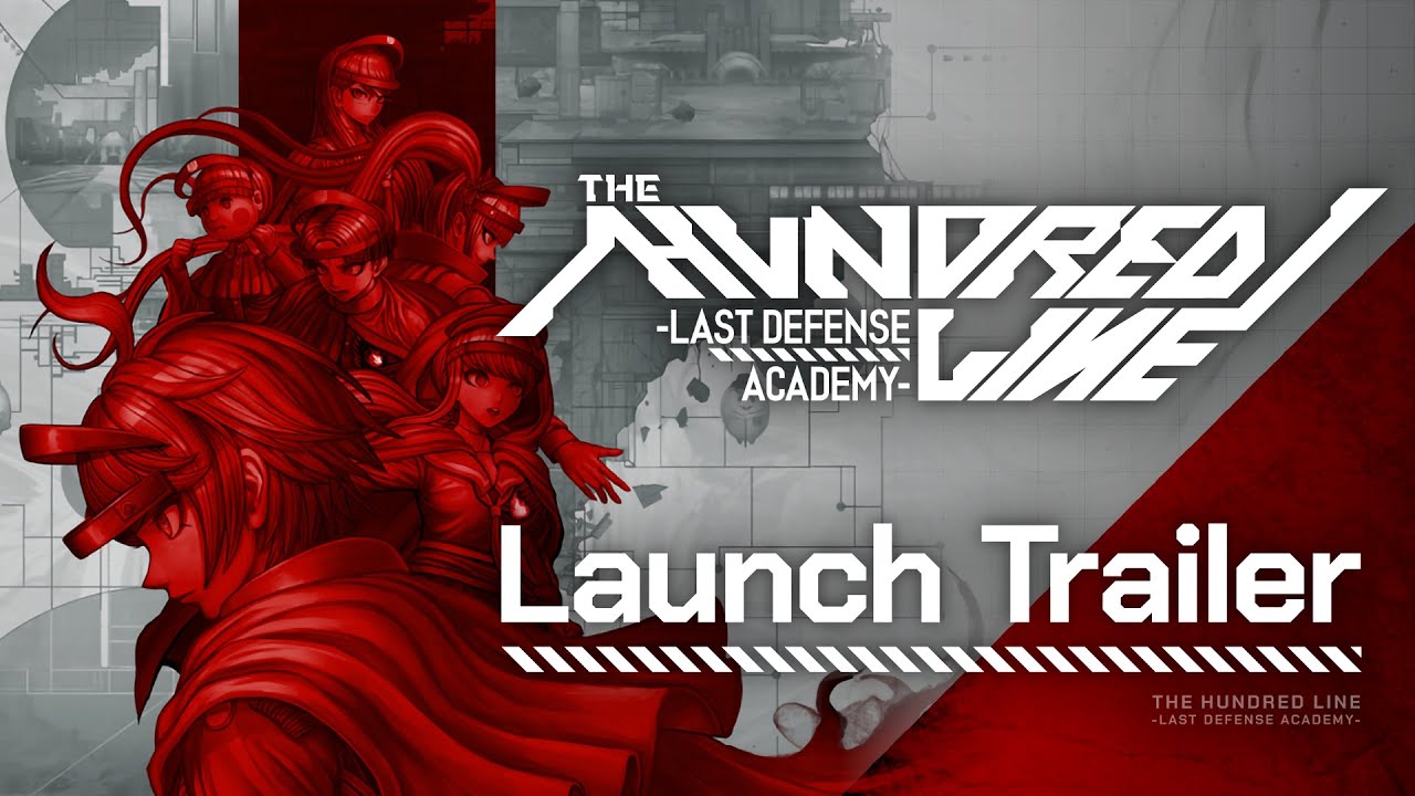 The Hundred Line -Last Defense Academy- | Launch Trailer